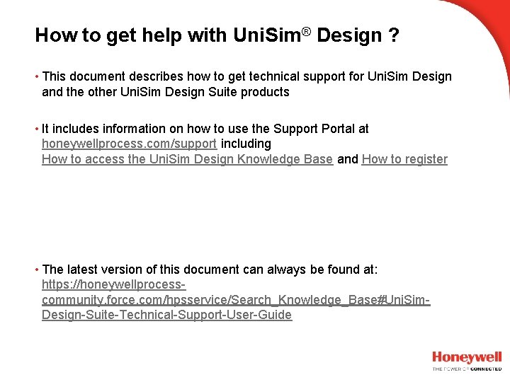 How to get help with Uni. Sim® Design ? • This document describes how How to get help with Uni. Sim® Design ? • This document describes how