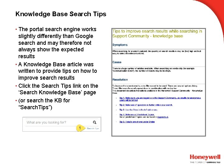 Knowledge Base Search Tips • The portal search engine works slightly differently than Google Knowledge Base Search Tips • The portal search engine works slightly differently than Google