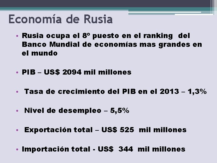 Economía de Rusia • Rusia ocupa el 8º puesto en el ranking del Banco