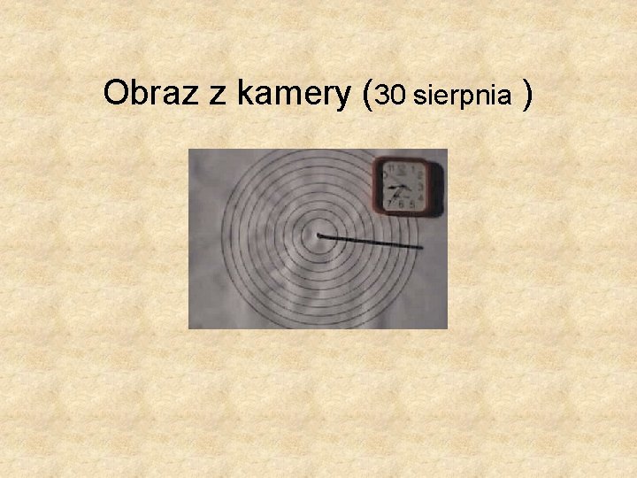 Obraz z kamery (30 sierpnia ) 
