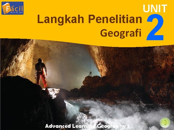 Langkah Penelitian Geografi Advanced Learning Geography 1 UNIT Unit 2 2 