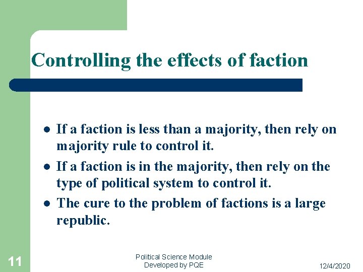 Controlling the effects of faction l l l 11 If a faction is less