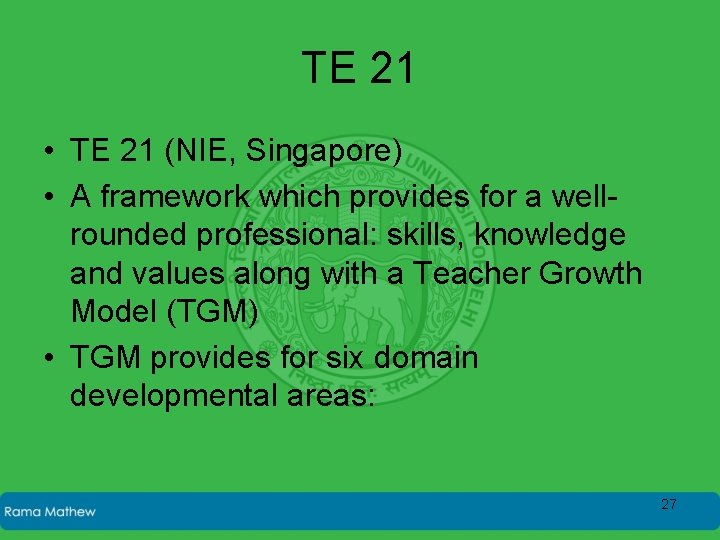 TE 21 • TE 21 (NIE, Singapore) • A framework which provides for a