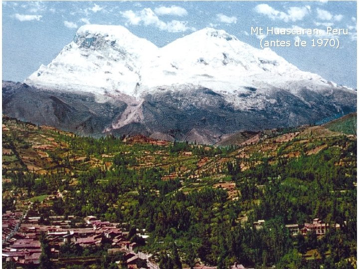 Mt Huascaran, Peru (antes de 1970) 