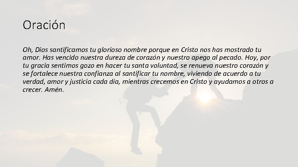 Oración Oh, Dios santificamos tu glorioso nombre porque en Cristo nos has mostrado tu Oración Oh, Dios santificamos tu glorioso nombre porque en Cristo nos has mostrado tu