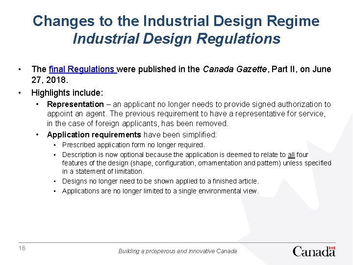 Changes to the Industrial Design Regime Industrial Design Regulations • • The final Regulations