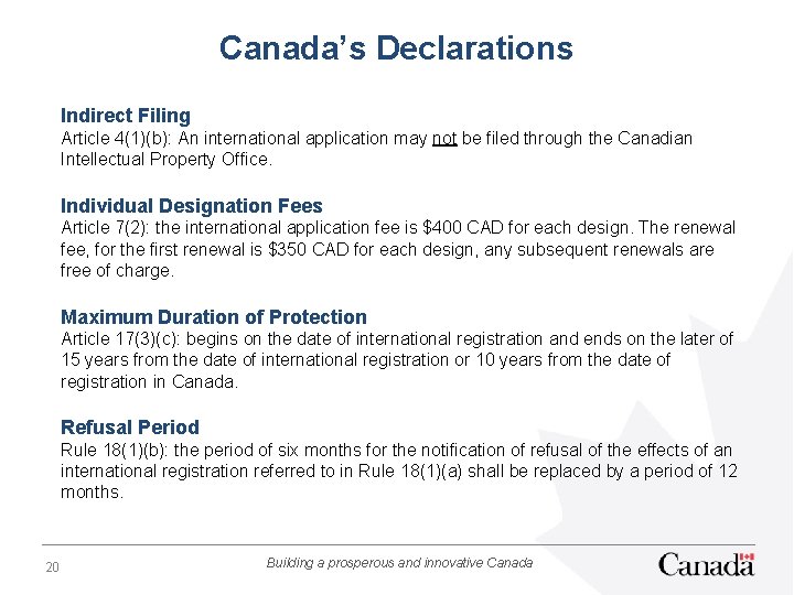 Canada’s Declarations Indirect Filing Article 4(1)(b): An international application may not be filed through