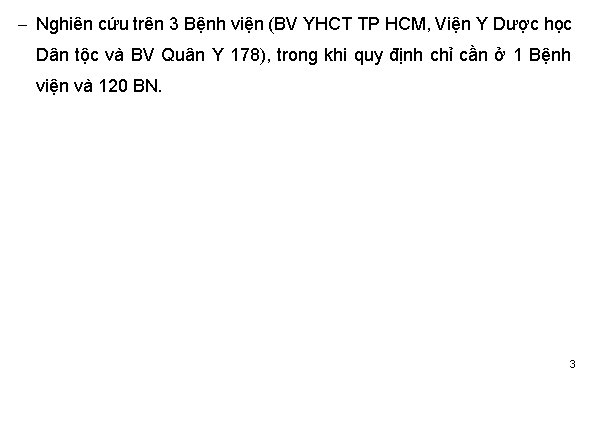  Nghiên cứu trên 3 Bệnh viện (BV YHCT TP HCM, Viện Y Dược