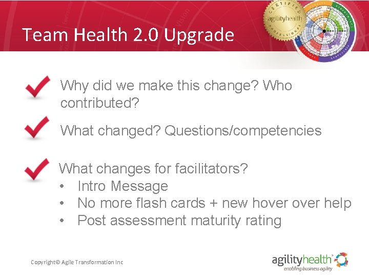 Team Health 2. 0 Upgrade Why did we make this change? Who contributed? What