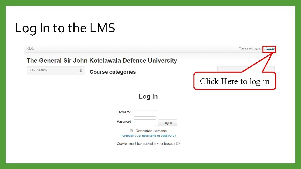 Log In to the LMS Click Here to log in 
