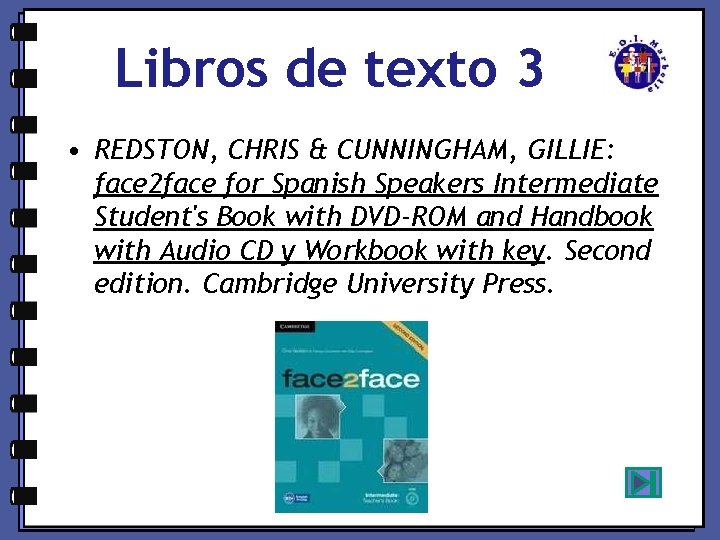 Libros de texto 3 • REDSTON, CHRIS & CUNNINGHAM, GILLIE: face 2 face for