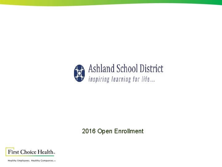 2016 Open Enrollment 