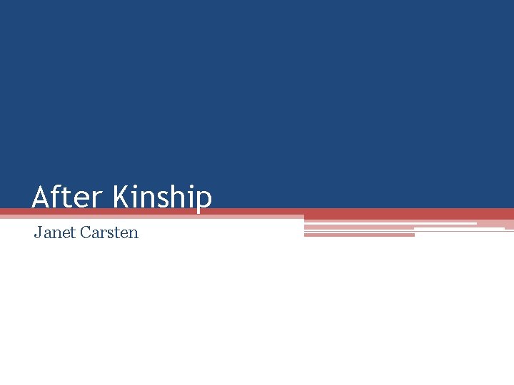 After Kinship Janet Carsten 