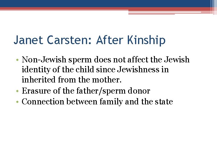 Janet Carsten: After Kinship • Non-Jewish sperm does not affect the Jewish identity of