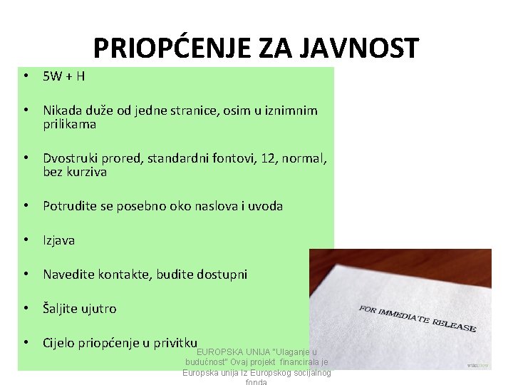 PRIOPĆENJE ZA JAVNOST • 5 W + H • Nikada duže od jedne stranice,