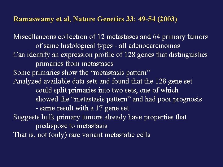 Ramaswamy et al, Nature Genetics 33: 49 -54 (2003) Miscellaneous collection of 12 metastases