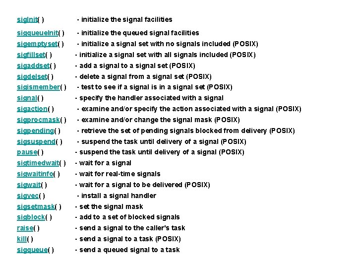 sig. Init( ) - initialize the signal facilities sigqueue. Init( ) - initialize the
