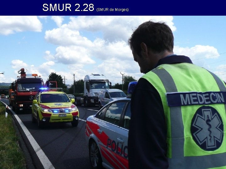 SMUR 2. 28 (SMUR de Morges) 