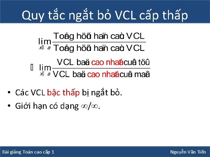 Quy tắc ngắt bỏ VCL cấp thấp • Các VCL bậc thấp bị ngắt