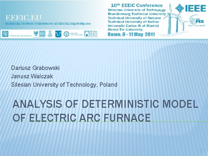 Dariusz Grabowski Janusz Walczak Silesian University of Technology, Poland ANALYSIS OF DETERMINISTIC MODEL OF