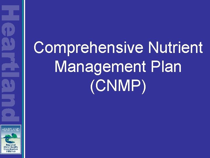 Comprehensive Nutrient Management Plan (CNMP) 