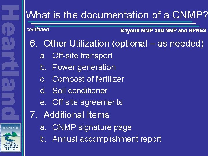 What is the documentation of a CNMP? continued Beyond MMP and NPNES 6. Other