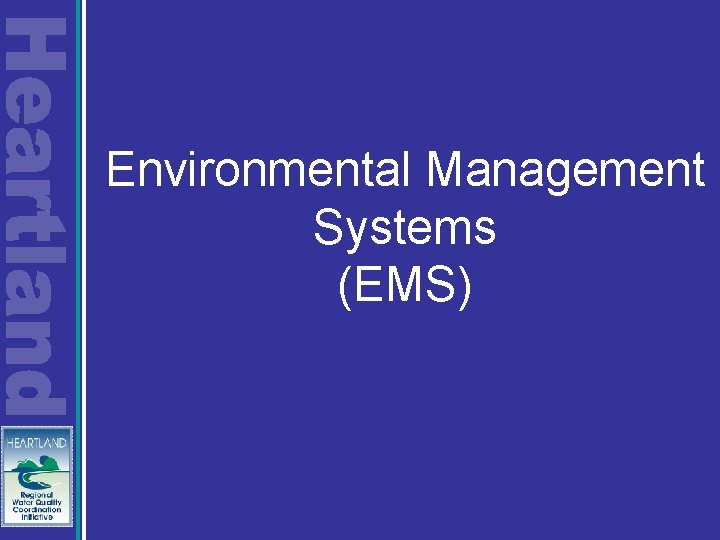 Environmental Management Systems (EMS) 