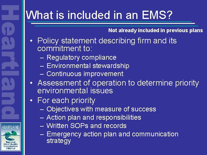 What is included in an EMS? Not already included in previous plans • Policy