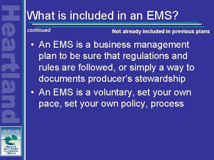 What is included in an EMS? continued Not already included in previous plans •