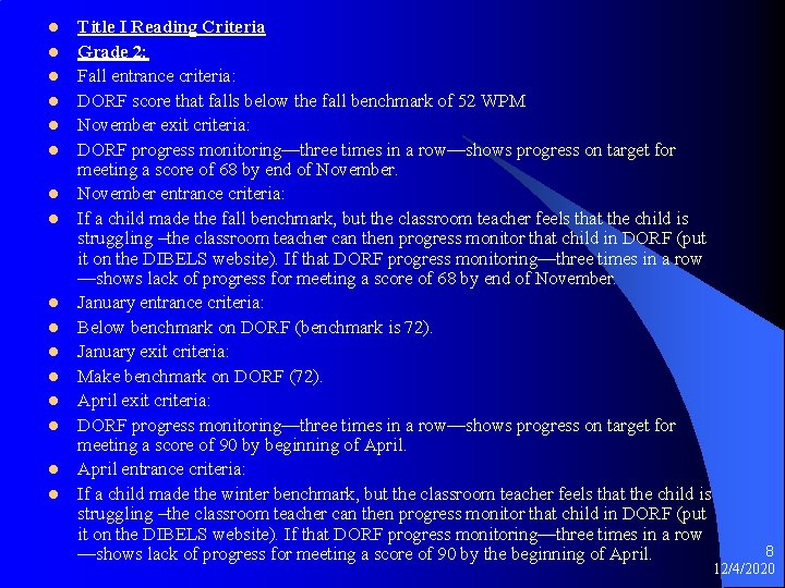 l l l l Title I Reading Criteria Grade 2: Fall entrance criteria: DORF