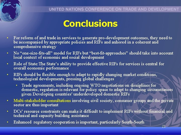 Conclusions • • For reform of and trade in services to generate pro-development outcomes,