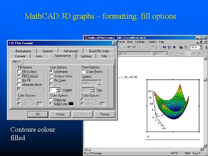 Math. CAD 3 D graphs – formatting: fill options Contours colour filled 