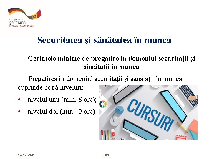 Securitatea și sănătatea în muncă Cerinţele minime de pregătire în domeniul securităţii şi sănătăţii