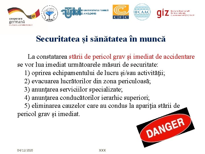 Securitatea și sănătatea în muncă La constatarea stării de pericol grav şi imediat de