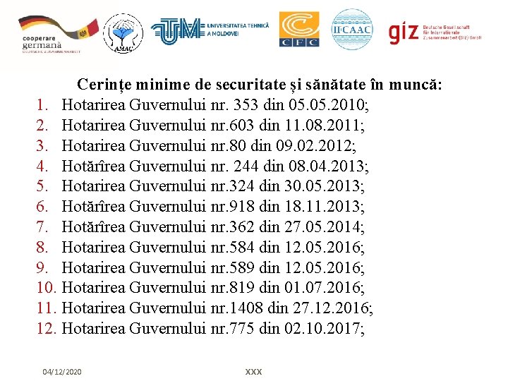 Cerințe minime de securitate și sănătate în muncă: 1. Hotarirea Guvernului nr. 353 din