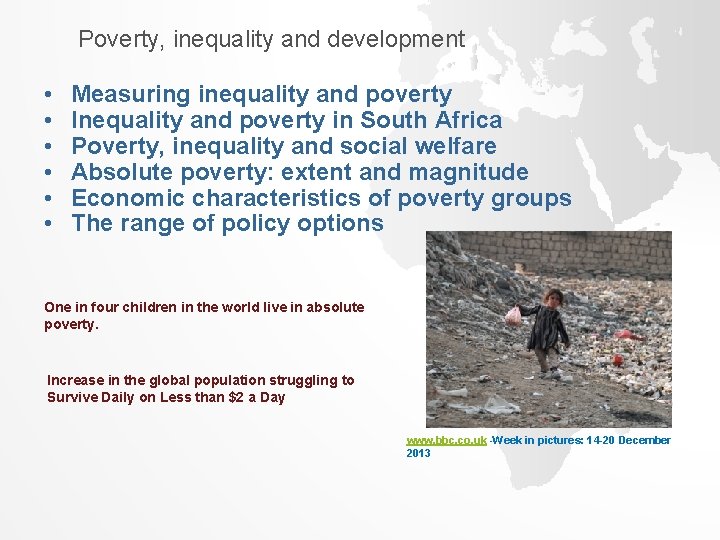 Poverty, inequality and development • • • Measuring inequality and poverty Inequality and poverty Poverty, inequality and development • • • Measuring inequality and poverty Inequality and poverty