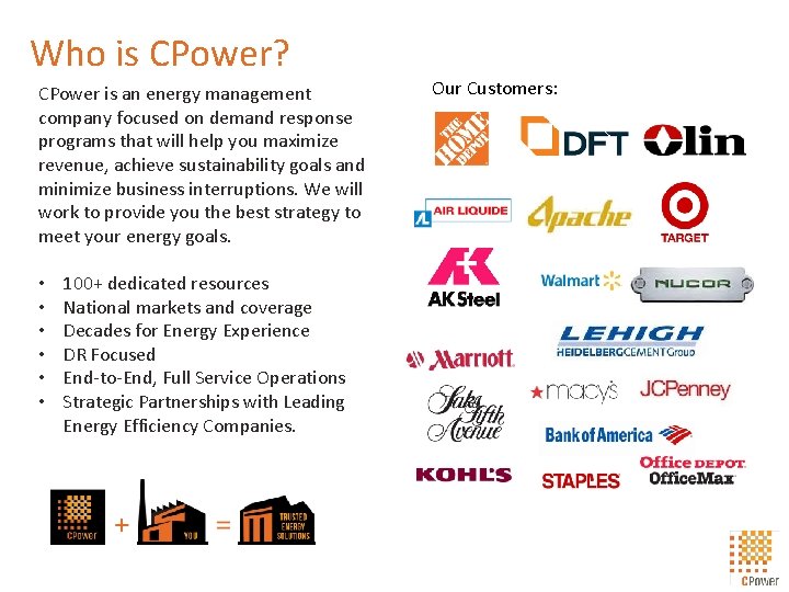 Who is CPower? CPower is an energy management company focused on demand response programs