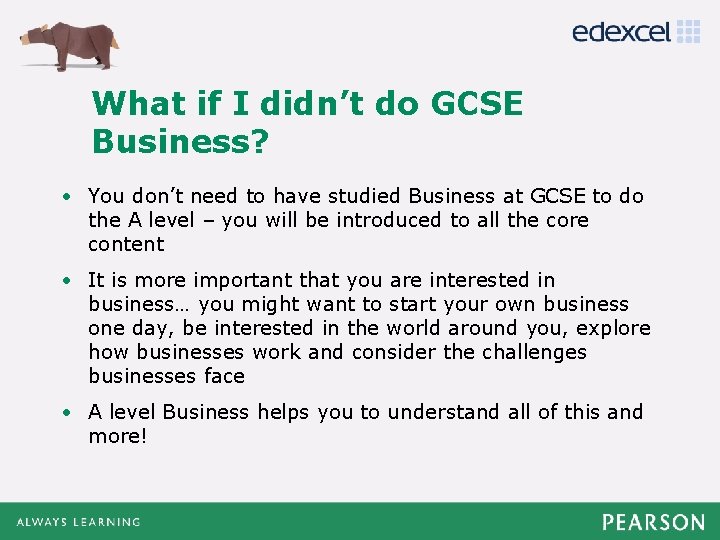 Click if to. Iedit Master title style What didn’t do GCSE Business? • Click