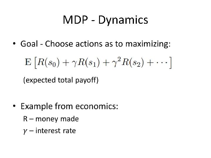MDP - Dynamics • 