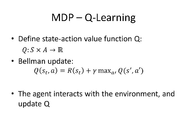 MDP – Q-Learning • 