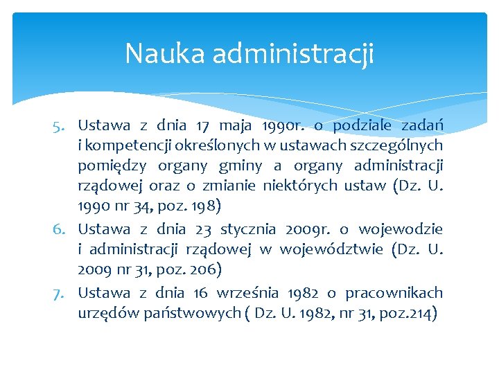 Nauka administracji 5. Ustawa z dnia 17 maja 1990 r. o podziale zadań i