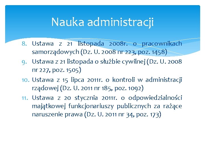 Nauka administracji 8. Ustawa z 21 listopada 2008 r. o pracownikach samorządowych (Dz. U.