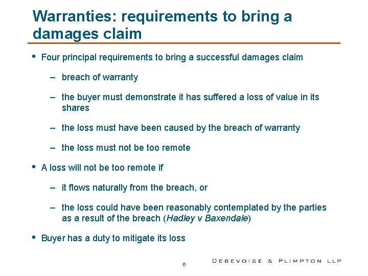 Warranties: requirements to bring a damages claim • Four principal requirements to bring a