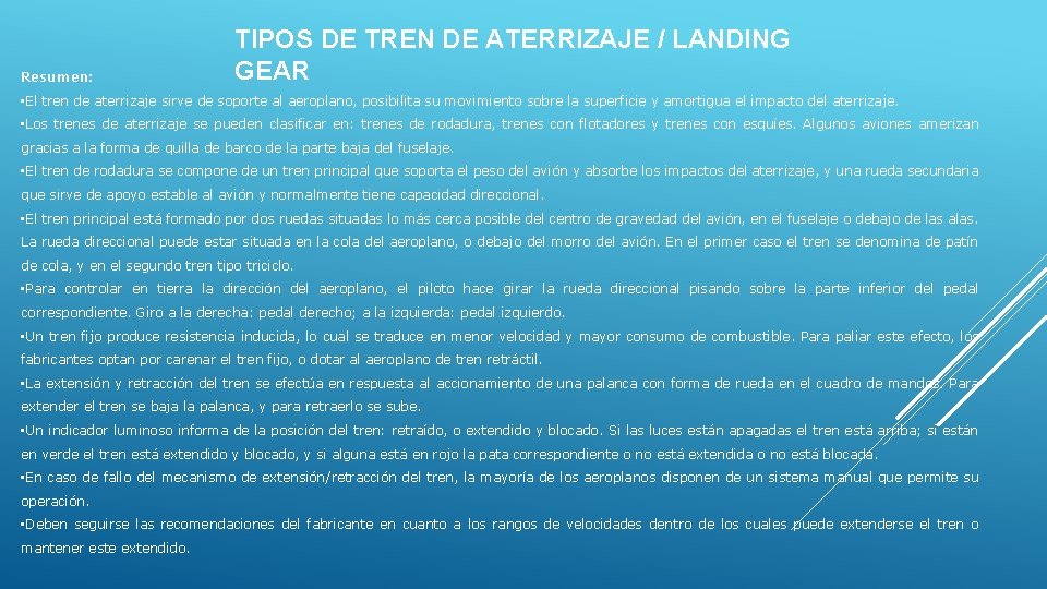 Resumen: TIPOS DE TREN DE ATERRIZAJE / LANDING GEAR • El tren de aterrizaje Resumen: TIPOS DE TREN DE ATERRIZAJE / LANDING GEAR • El tren de aterrizaje