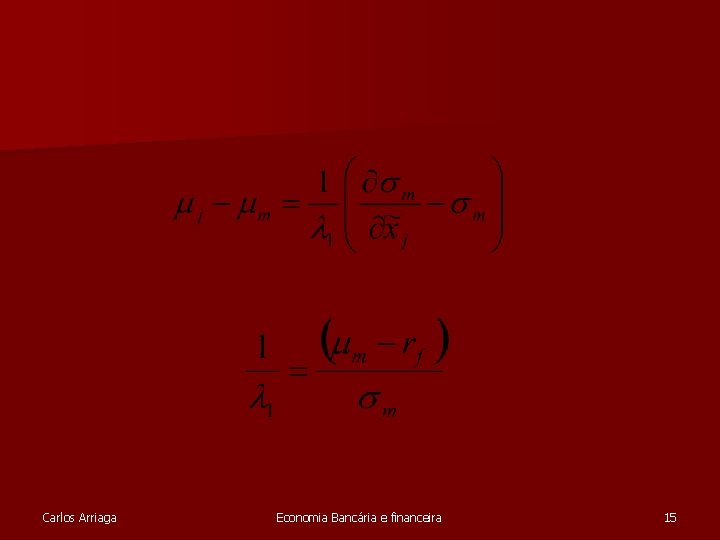 Carlos Arriaga Economia Bancária e financeira 15 