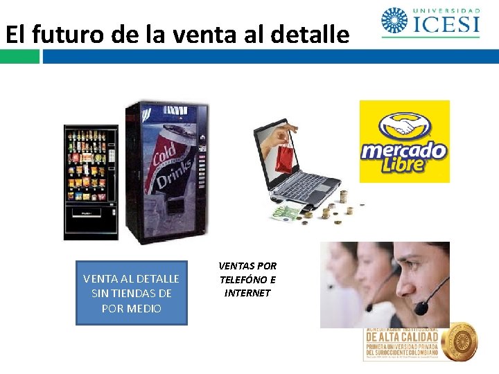 El futuro de la venta al detalle VENTA AL DETALLE SIN TIENDAS DE POR El futuro de la venta al detalle VENTA AL DETALLE SIN TIENDAS DE POR