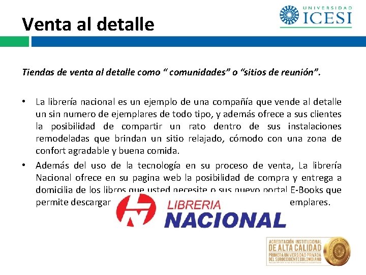 Venta al detalle Tiendas de venta al detalle como “ comunidades” o “sitios de Venta al detalle Tiendas de venta al detalle como “ comunidades” o “sitios de