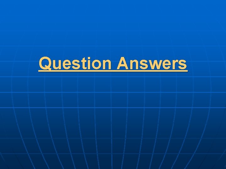 Question Answers 