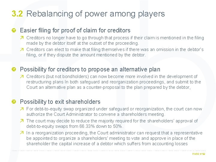 3. 2 Rebalancing of power among players Easier filing for proof of claim for