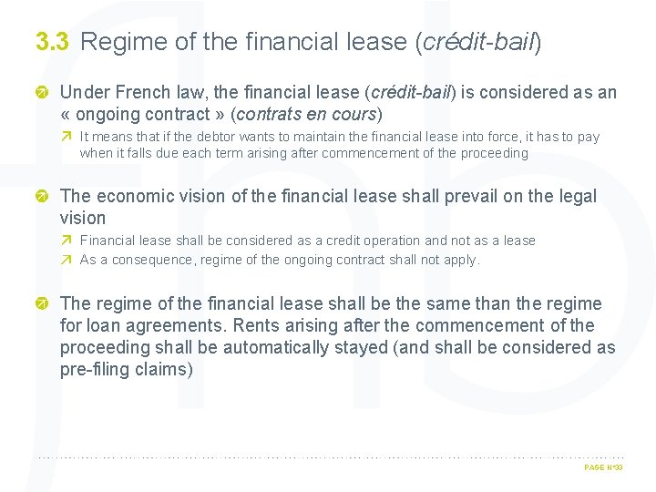 3. 3 Regime of the financial lease (crédit-bail) Under French law, the financial lease